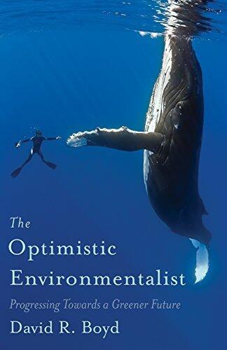 The Optimistic Environmentalist: Progressing Towards a Greener Future