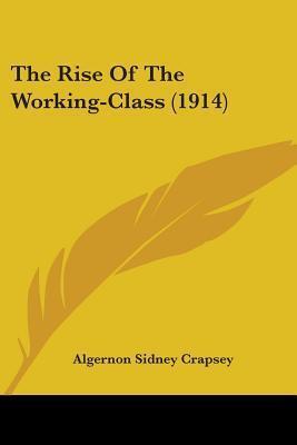 The Rise Of The Working-Class