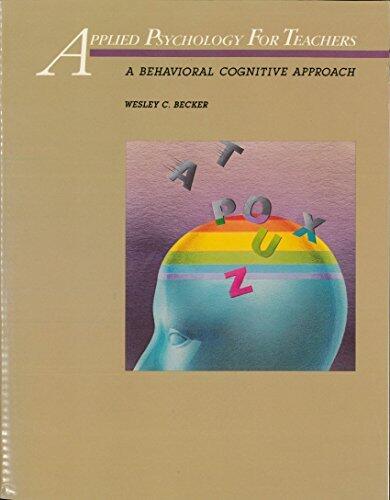 Applied Psychology for Teachers: A Behavioral Cognitive Approach