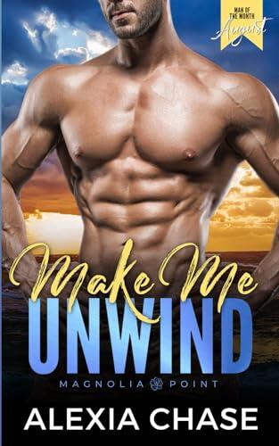 Make Me Unwind