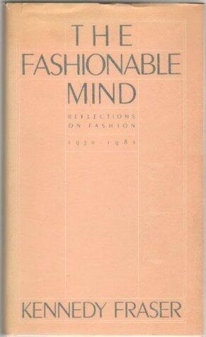 The Fashionable Mind: Reflections on Fashion 1970-1981
