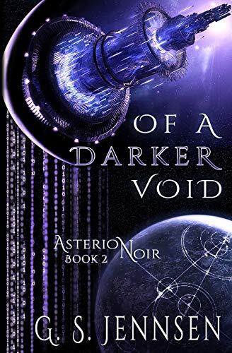 Of A Darker Void: Asterion Noir Book 2