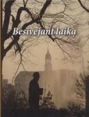Besivejant laiką