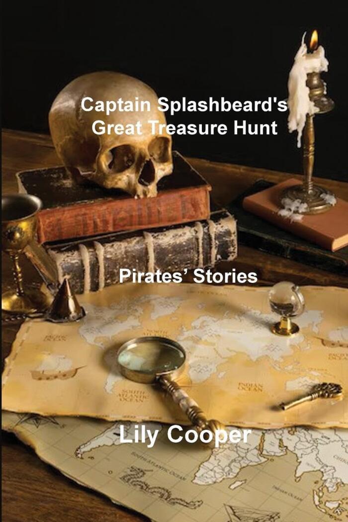 Captain Splashbeard's Great Treasure Hunt: Pirates' Stories