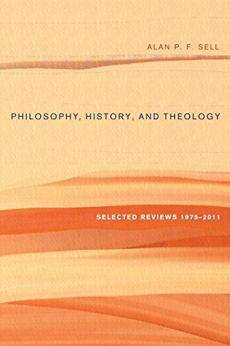 Philosophy, History, and Theology: Selected Reviews 1975-2011