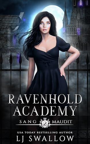 Ravenhold Academy: Sang Maudit: Dark Academy Paranormal Reverse Harem Romance (L'Académie de Redressement des Surnaturels t. 2)