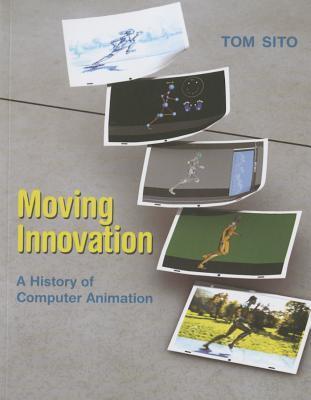 Moving Innovation: A History of Computer Animation