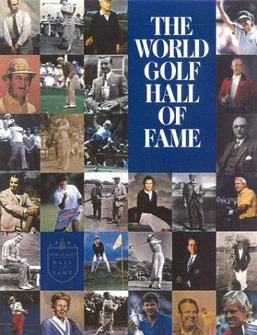 The World Golf Hall of Fame by Rosaforte, Tim, Diaz, Jamie, Davis, Martin, Johnson, Sal (June 1, 1997) Hardcover First Edition