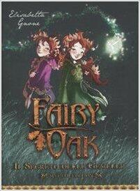 Il segreto delle gemelle. Fairy Oak