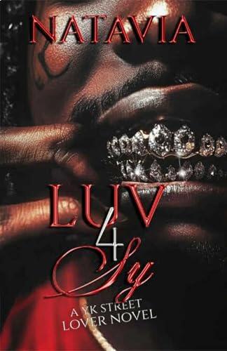 Luv 4 Sy: A YK Street Lover Novel