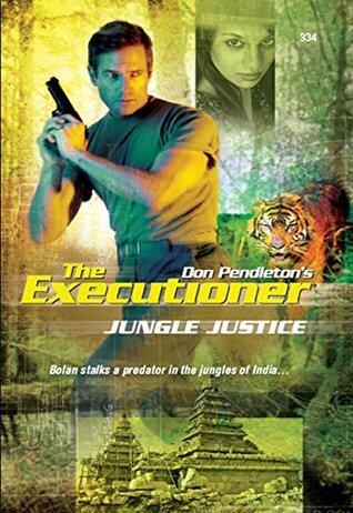 Jungle Justice: A Thrilling Adventure of Suspense and the Hunt for a Deadly Outlaw