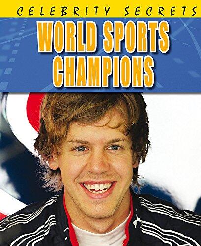 Celebrity Secrets: World Sports Champions