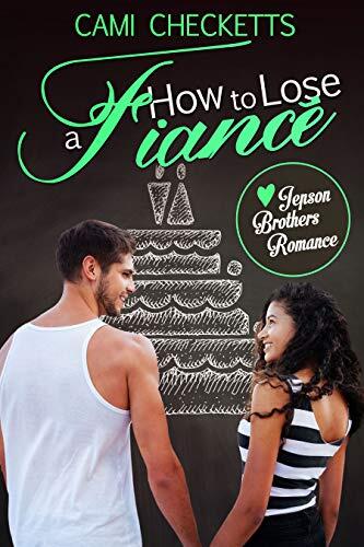 How to Lose a Fiancé