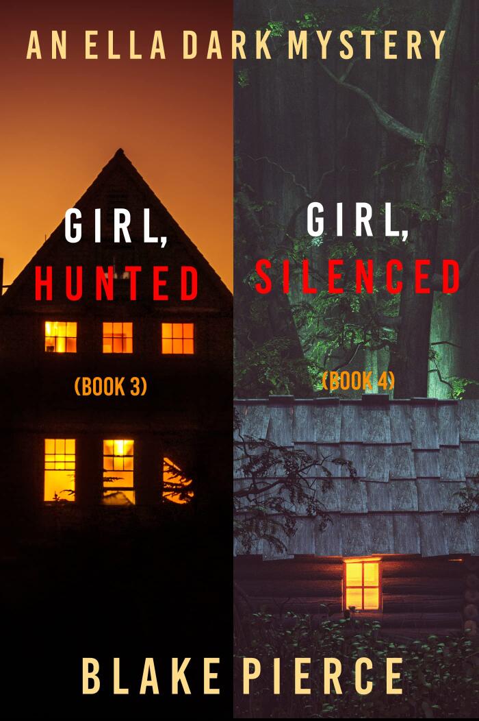 An Ella Dark FBI Suspense Thriller Bundle: Girl, Hunted (#3) and Girl, Silenced