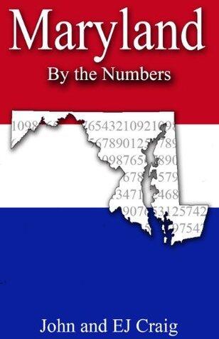 Maryland: Important and Curious Numbers About Maryland and Her Cities