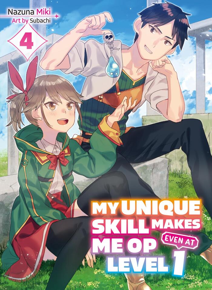My Unique Skill Makes Me OP Even at Level 1 (Volume 4)
