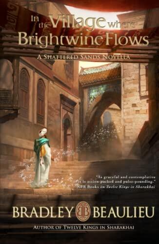 In the Village Where Brightwine Flows: A Shattered Sands Novella