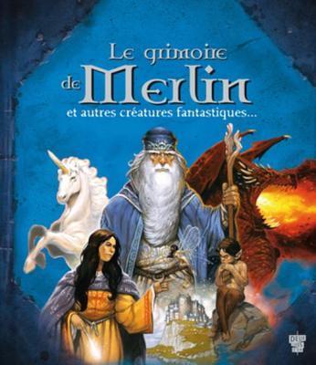 Le grimoire de Merlin : et autres créatures fantastiques... (Docu-fiction)