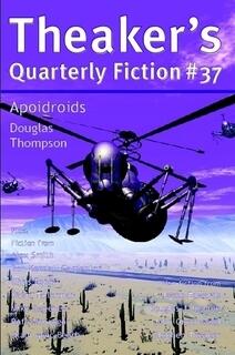 Theaker's Quarterly Fiction #37
