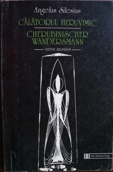 Călătorul heruvimic / Cherubinischer Wandersmann
