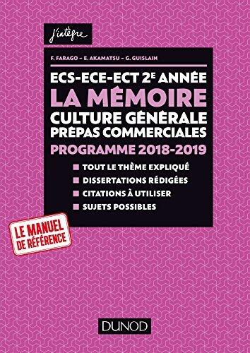 ECS-ECE-ECT 2e année - La mémoire - Culture générale Prépas commerciales - Programme 2018-2019 (J'intègre)