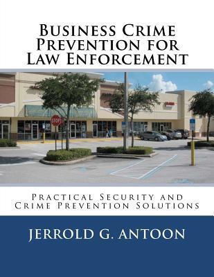 Business Crime Prevention for Law Enforcement