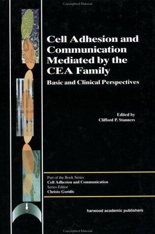 Cell Adhesion and Communication Mediated by the CEA Family