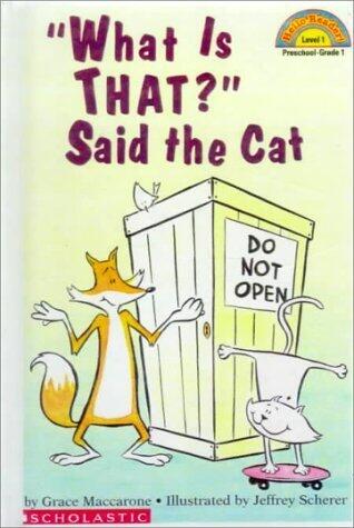 "What is That?" Said the Cat