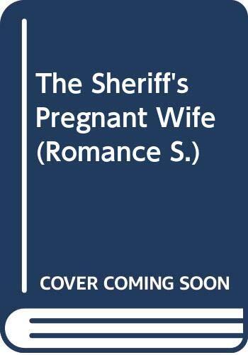 The Sheriff's Pregnant Wife