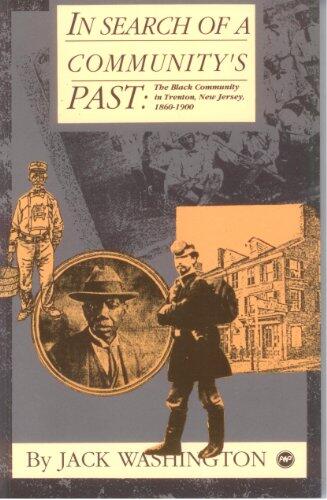 In Search of a Community's Past: The Black Community in Trenton, New Jersey, 1860-1900