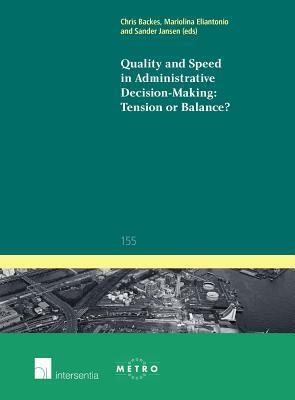 Quality and Speed in Administrative Decision-making: Tension or Balance? (155)