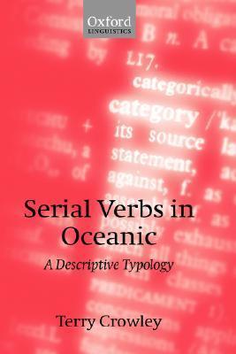 Serial Verbs in Oceanic: A Descriptive Typology