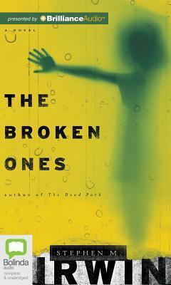 The Broken Ones: A Novel