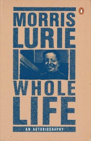 Whole Life: An Autobiography
