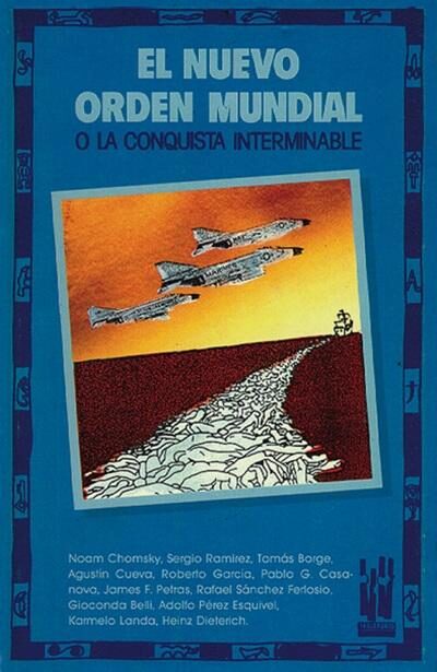 El nuevo orden mundial. O la conquista interminable