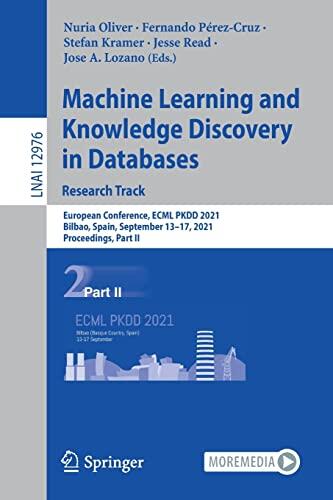 Machine Learning and Knowledge Discovery in Databases. Research Track: European Conference, ECML PKDD 2021, Bilbao, Spain, September 13–17, 2021, ... II