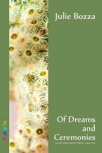 Of Dreams and Ceremonies