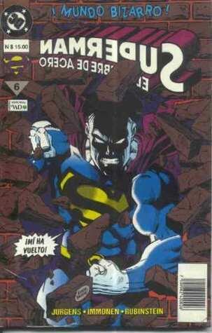 Superman - El Hombre de Acero, Libro 6: ¡Mundo Bizarro!