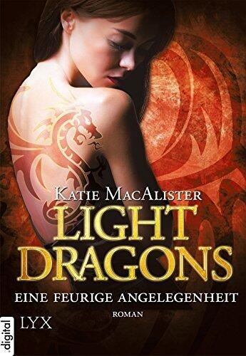 Light Dragons - Eine feurige Angelegenheit (Light-Dragons-Reihe 2)