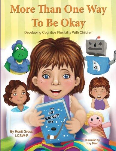 More Than One Way To Be Okay: Developing Cognitive Flexibility With Children