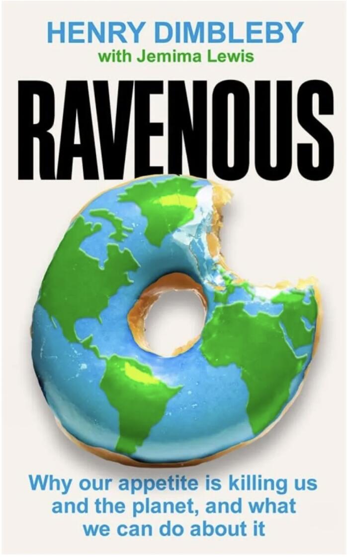 Ravenous: How to Get Ourselves and Our Planet into Shape