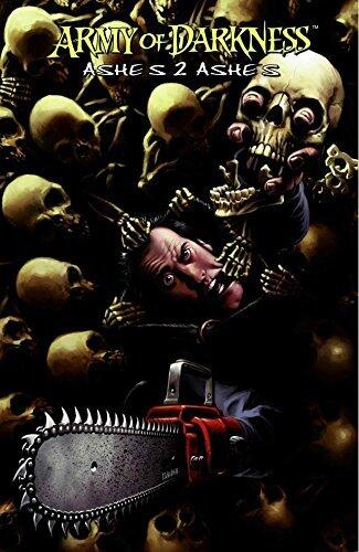 Army of Darkness Vol. 1: Ashes 2 Ashes
