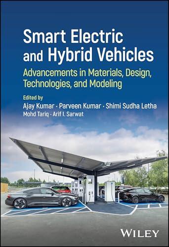 Smart Electric and Hybrid Vehicles: Advancements in Materials, Design, Technologies, and Modeling