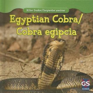 Egyptian Cobra / Cobra egipcia (Killer Snakes / Serpientes asesinas)