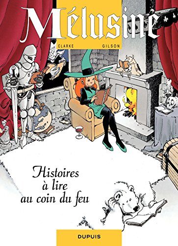 Mélusine - tome 4 - HISTOIRES A LIRE AU COIN DU FEU