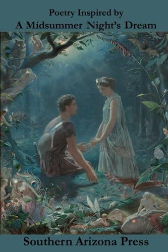 Poetry Inspired by A Midsummer Night’s Dream