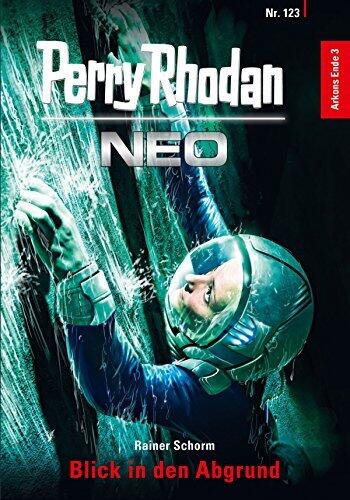 Perry Rhodan Neo 123: Blick in den Abgrund: Staffel: Arkons Ende 3 von 10