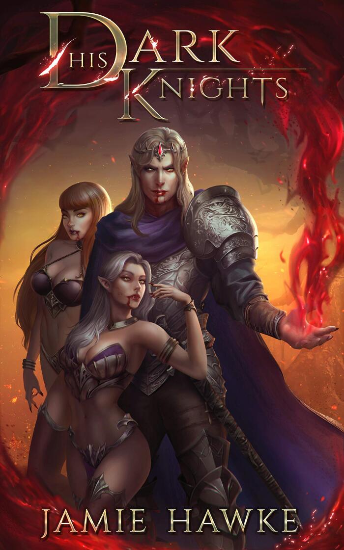 His Dark Knights: A Vampire Fantasy Adventure