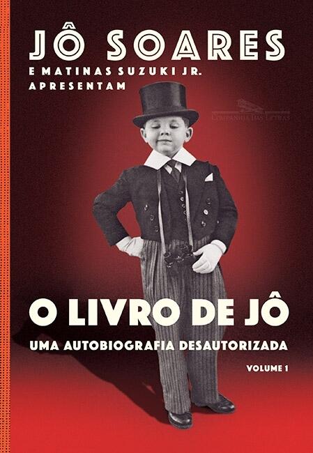 O Livro de Jô: Uma Autobiografia Desautorizada (Volume 1)