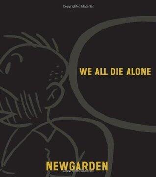 We All Die Alone